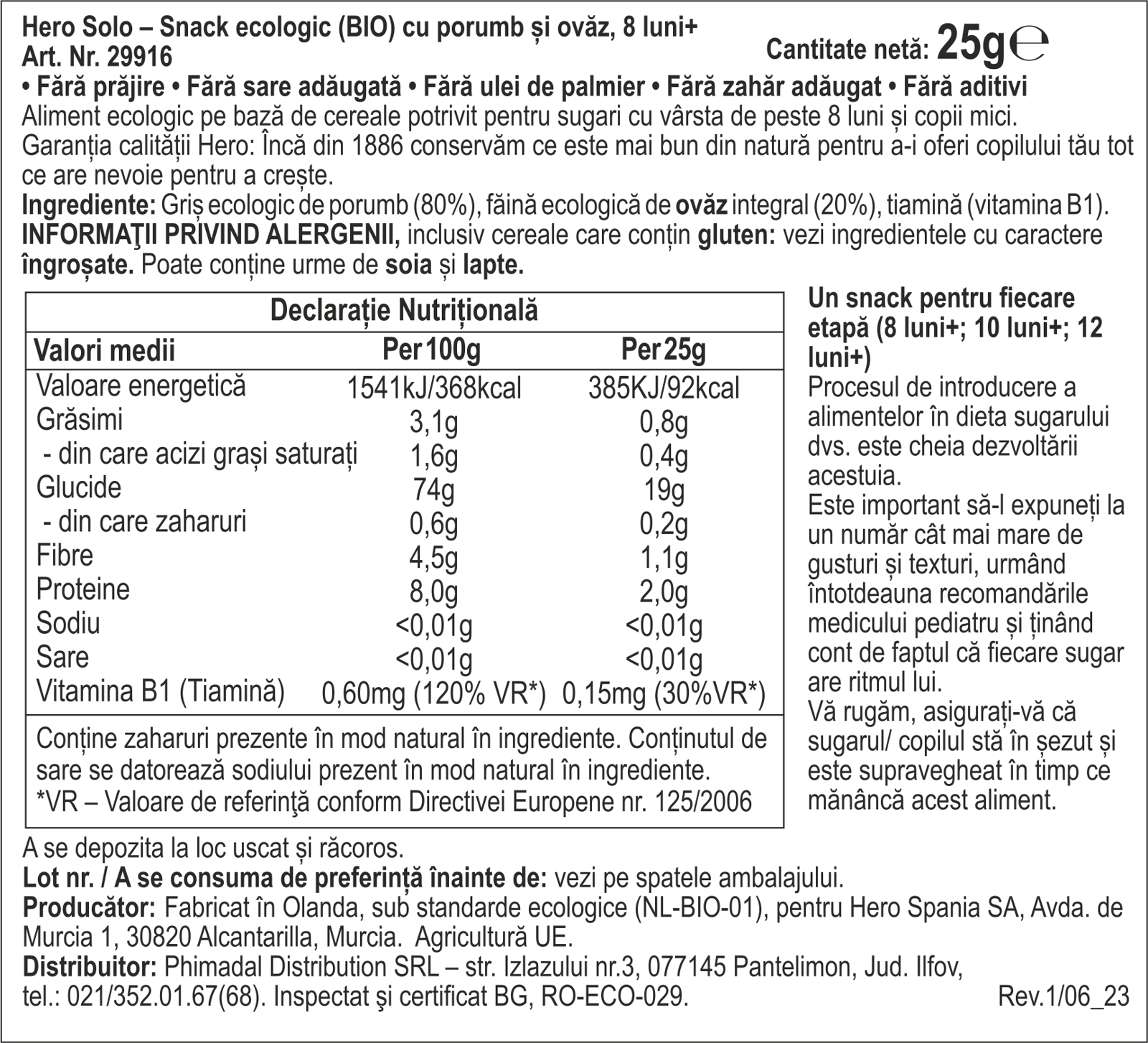 Poza produs HERO SOLO SNACK PORUMB SI OVAZ 25G ECO 8LUNI+ 29916